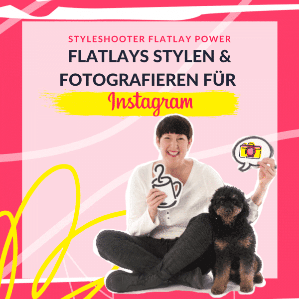 Selbstlernkurs Flatlays stylen für Instagram